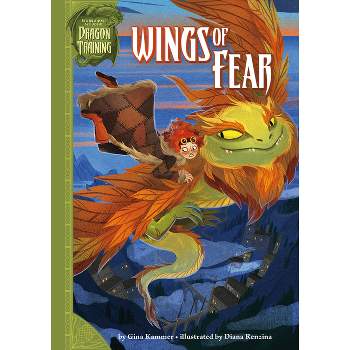 Wings of Fear - (International School of Dragon Training) by Gina Kammer