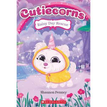 Rainy Day Rescue (Cutiecorns #3), Volume 3 - by Shannon Penney (Paperback)