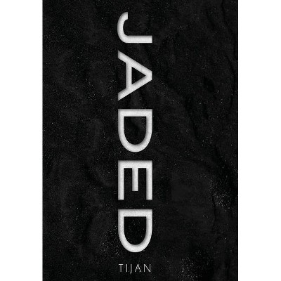 Jaded (Jaded Series Book 1 Hardcover) - by  Tijan