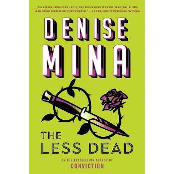 The Less Dead - by  Denise Mina (Paperback)