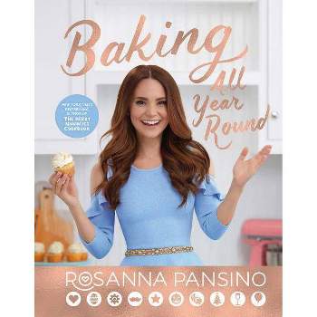 Baking All Year Round by Rosanna Pansino (Hardcover)