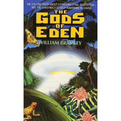  Gods of Eden - by  William Bramley (Paperback) 