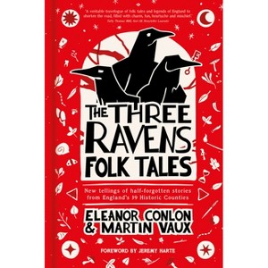The Three Ravens Folk Tales - by  Eleanor Conlon & Martin Vaux (Hardcover) - 1 of 1