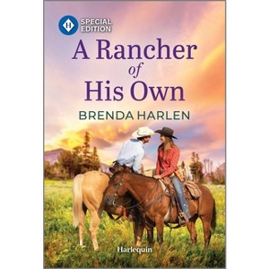 A Rancher of His Own - (Match Made in Haven) by  Brenda Harlen (Paperback) - 1 of 1