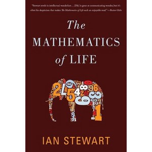 The Mathematics of Life - by  Ian Stewart (Paperback) - 1 of 1