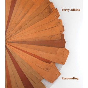 Terry Adkins: Resounding - by  Stephanie Weissberg (Hardcover) - 1 of 1