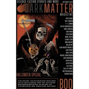 Dark Matter Magazine Halloween Special Issue - by  Rob Carroll (Paperback) - 1 of 1