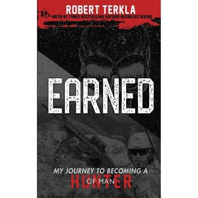 Earned - by  Nicholas Irving & Robert Terkla (Paperback)