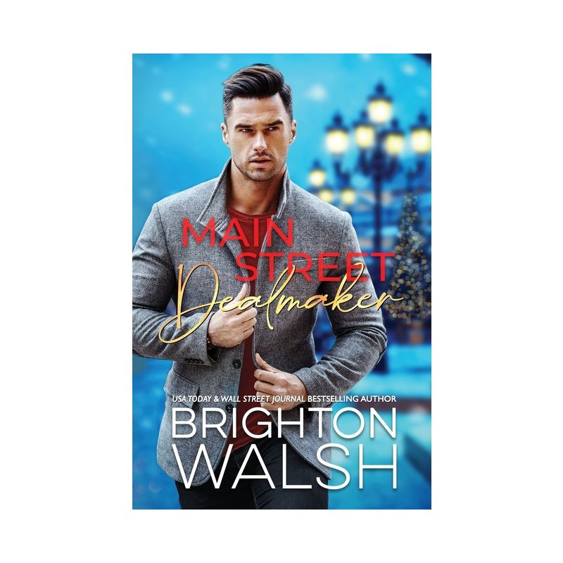 Main Street Dealmaker - (Holidays in Havenbrook) by  Brighton Walsh (Paperback), 1 of 2