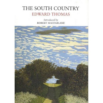 The South Country - by  Edward Thomas (Paperback)