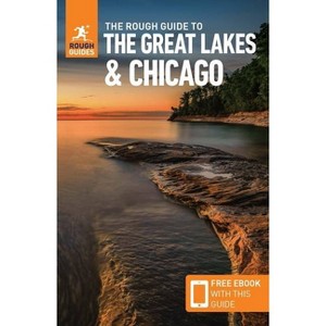 The Rough Guide to the Great Lakes & Chicago (Compact Guide with Free Ebook) - (Rough Guides) by  Rough Guides (Paperback) - 1 of 1