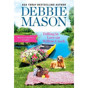 Falling in Love on Willow Creek - (Highland Falls, 3) by Debbie Mason (Paperback)