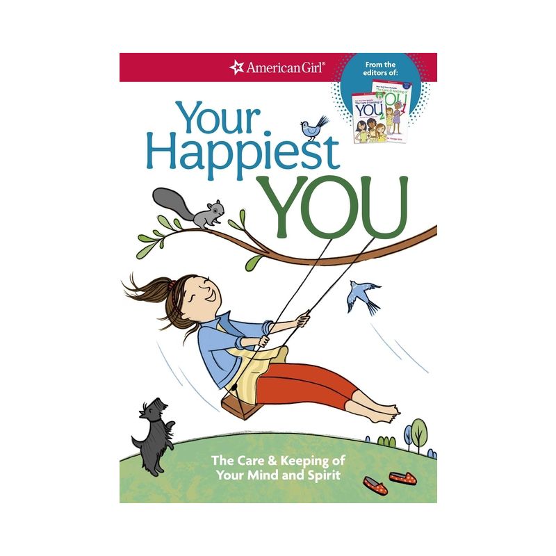 Your Happiest You - (American Girl(r) Wellbeing) by  Judy Woodburn (Paperback), 1 of 2
