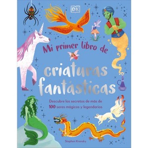 Mi Primer Libro de Criaturas Fantásticas (Bedtime Book of Magical Creatures) - (Bedtime Books) by  Stephen Krensky (Hardcover) - 1 of 1
