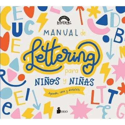 Manual Creativo de Lettering Para Ninos - by  El Club del Lettering (Paperback)