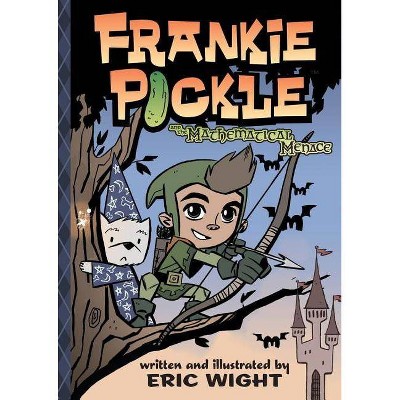 Frankie Pickle and the Mathematical Menace - by  Eric Wight (Hardcover)