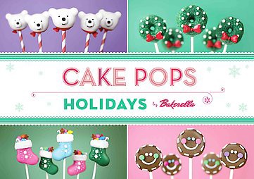 Cake Pops Holidays (Hardcover) by Bakerella