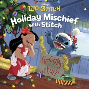 Holiday Mischief with Stitch - by  Disney Books (Hardcover) - 1 of 1
