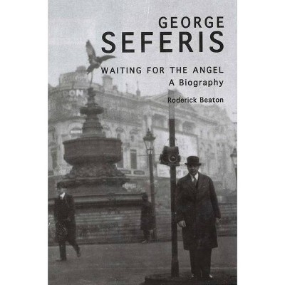 George Seferis - by  Roderick Beaton (Paperback)