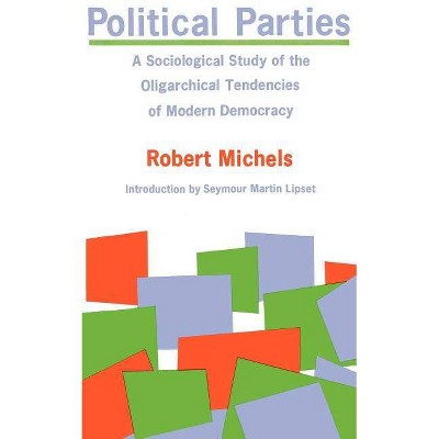 Political Parties - by  Robert Michels (Paperback)