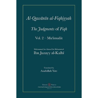 Al-Qawanin al-Fiqhiyyah - by  Abu'l-Qasim Ibn Juzayy Al-Kalbi (Paperback)