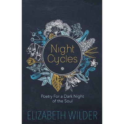 Night Cycles - by  Elizabeth Wilder (Paperback)