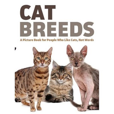 Cat Breeds - (For Adults with Dementia and Other Life Challenges) (Hardcover)