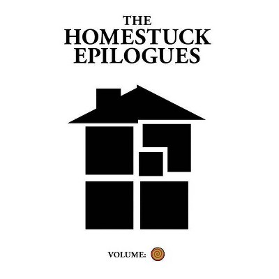 The Homestuck Epilogues - by  Andrew Hussie (Hardcover)