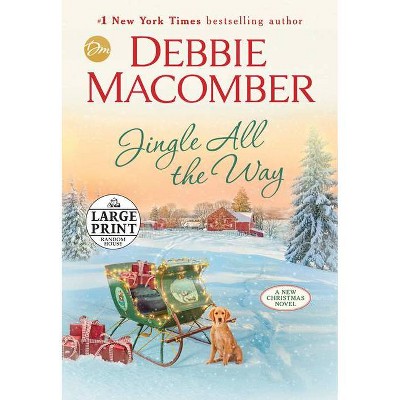 Jingle All the Way - Large Print by  Debbie Macomber (Paperback)