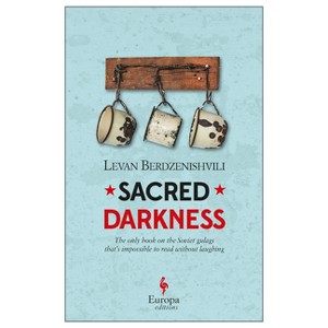 Sacred Darkness - by  Levan Berdzenishvili (Paperback) - 1 of 1