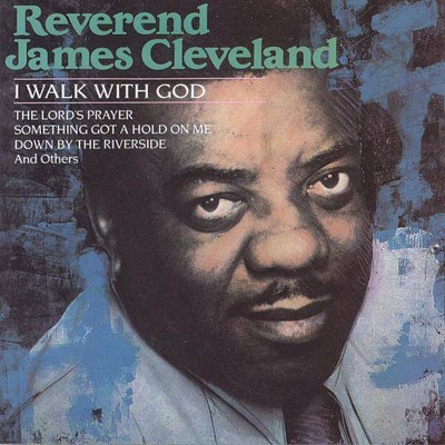 Cleveland, James, Rev. - I Walk With God (CD)