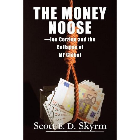 The Money Noose - by  Scott Skyrm (Paperback) - image 1 of 1