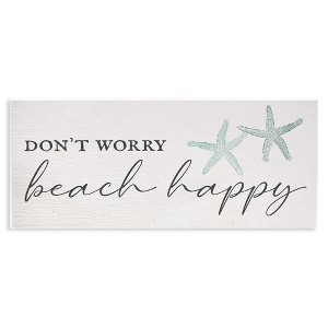 Stupell Industries Don't Worry Beach Happy, 17" x 7" - 1 of 4