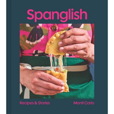 Spanglish - by  Monti Carlo (Hardcover)