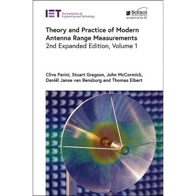 Theory and Practice of Modern Antenna Range Measurements - (Electromagnetic Waves) 2nd Edition (Hardcover)