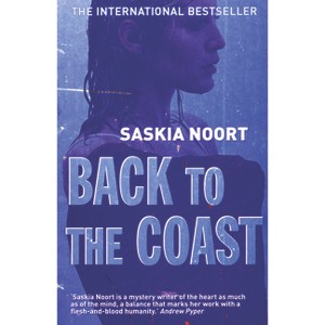 Back to the Coast - by  Saskia Noort (Paperback) - 1 of 1