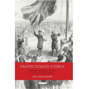 Protectorate Cyprus - by  Gail Dallas Hook (Paperback) - 1 of 1