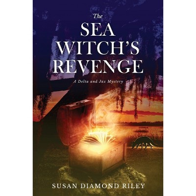 The Sea Witch's Revenge - by Susan Diamond Riley