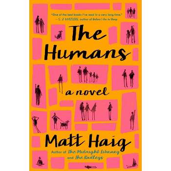 The Humans - by  Matt Haig (Paperback)