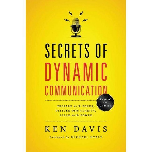 Secrets Of Dynamic Communications - By Ken Davis (paperback) : Target