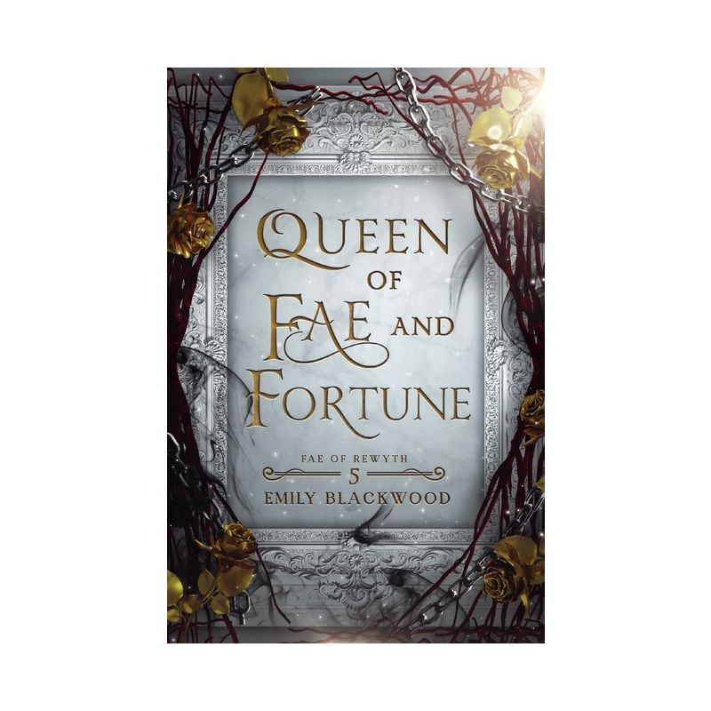 Queen of Fae and Fortune - by  Emily Blackwood (Paperback), 1 of 2