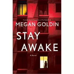 Stay Awake - by Megan Goldin