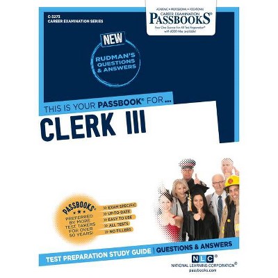 Clerk III - (Career Examination) by  National Learning Corporation (Paperback)