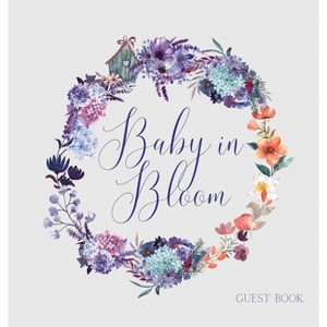 Baby in Bloom, Baby Shower Guest Book (hardback) - by  Lulu and Bell (Hardcover) - 1 of 1