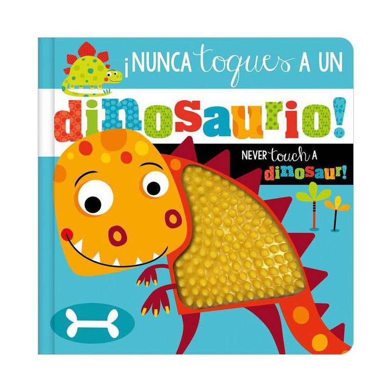 &#161;Nunca Toques a Un Dinosaurio! / Never Touch a Dinosaur! - by Rosie Greening (Hardcover), 1 of 2