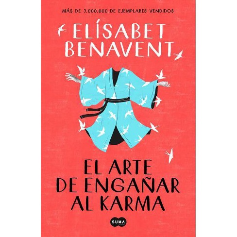 Libro Elisabet Benavent El arte de engañar al karma