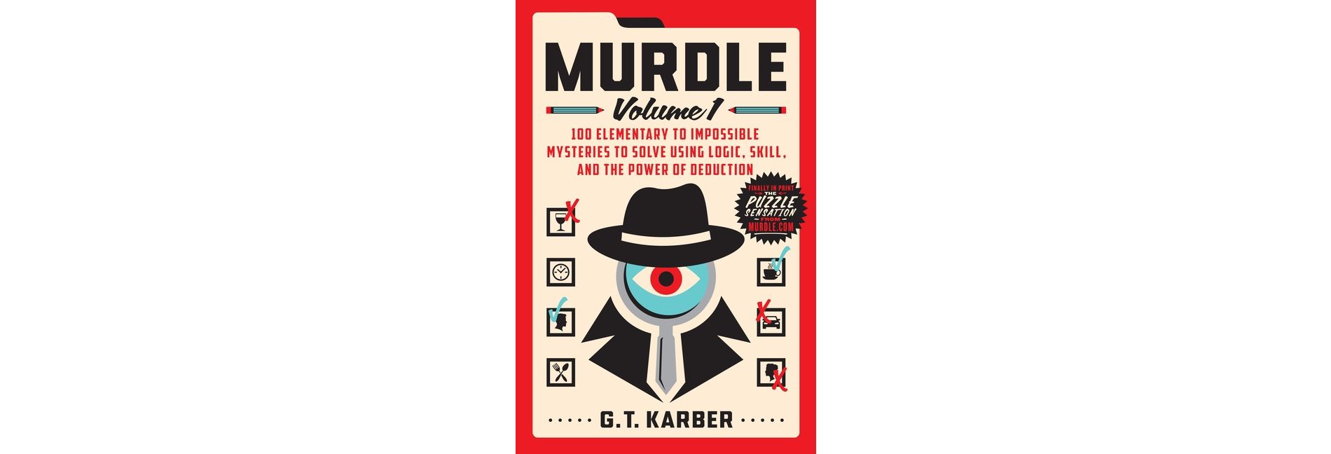 Murdle: Volume 1 - by  G T Karber (Paperback)