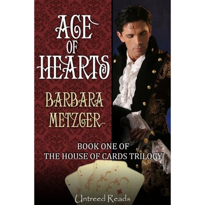 Ace of Hearts - by  Barbara Metzger (Paperback)