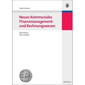 Neues Kommunales Finanzmanagement und Rechnungswesen - by  Falko Schuster (Paperback) - 1 of 1