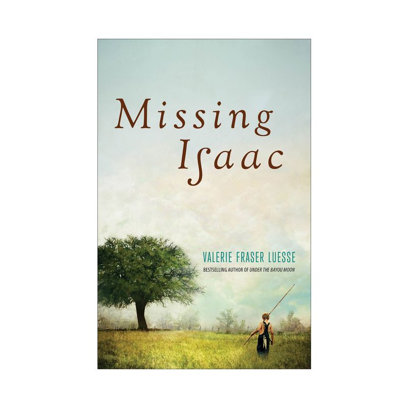 Missing Isaac - by  Valerie Fraser Luesse (Paperback), 1 of 2